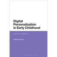 Digital Personalization in Early Childhood by Kucirkova, Natalia, 9781350105539