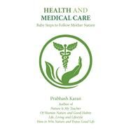 Health and Medical Care by Karan, Prabhash, 9781796015539
