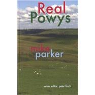 Real Powys by Parker, Mike, 9781854115539