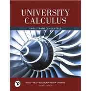 University Calculus Early Transcendentals by Hass, Joel R.; Heil, Christopher E.; Bogacki, Przemyslaw; Weir, Maurice D.; Thomas, George B., Jr., 9780134995540