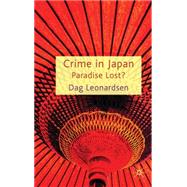 Crime in Japan Paradise Lost? by Leonardsen, Dag, 9780230235540