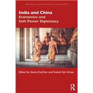 India and China by Kochhar, Geeta; Ulman, Snehal Ajit, 9780367335540