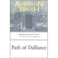 Path of Dalliance by Waugh, Auberon, 9780755105540