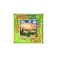 Pigs by Gibbons, Gail, 9780823415540