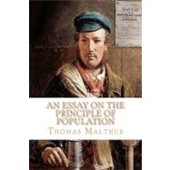 An Essay on the Principle of Population by Malthus, Thomas Robert, 9781450535540