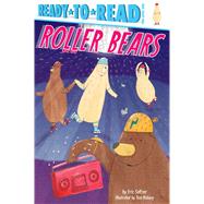 Roller Bears Ready-to-Read Pre-Level 1 by Seltzer, Eric; Disbury, Tom, 9781534475540