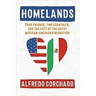 Homelands by Corchado, Alfredo, 9781632865540