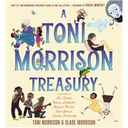 A Toni Morrison Treasury The Big Box; The Ant or the Grasshopper?; The Lion or the Mouse?; Poppy or the Snake?; Peeny Butter Fudge; The Tortoise or the Hare; Little Cloud and Lady Wind; Please, Louise by Morrison, Toni; Morrison, Slade; Cepeda, Joe; Lemaitre, Pascal; Potter, Giselle; Qualls, Sean; Strickland, Shadra; Winfrey, Oprah, 9781665915540