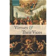 Virtues and Their Vices by Timpe, Kevin; Boyd, Craig A., 9780199645541