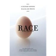 Race A History Beyond Black and White by Aronson, Marc, 9780689865541
