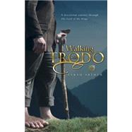 Walking with Frodo by Arthur, Sarah, 9780842385541