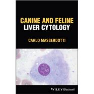 Canine and Feline Liver Cytology by Masserdotti, Carlo, 9781119895541