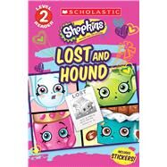 Lost and Hound (Shopkins) by Malone, Sydney, 9781338135541