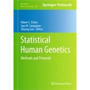 Statistical Human Genetics by Elston, Robert C.; Satagopan, Jaya M.; Sun, Shuying, 9781617795541