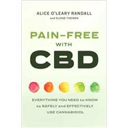 Pain-free With Cbd by Randall, Alice O'leary; Theisen, Eloise, 9781641525541
