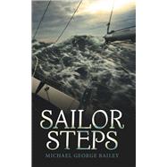 Sailor Steps by Michael George Bailey, 9781665765541