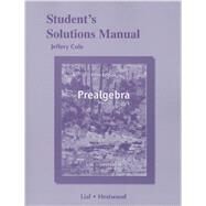 Student's Solutions Manual for Prealgebra by Cole, Jeff; Hornsby, John, 9780321845542