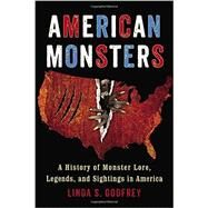 American Monsters by Godfrey, Linda S., 9780399165542