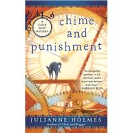 Chime and Punishment by Holmes, Julianne, 9780425275542