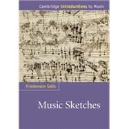 Music Sketches by Friedemann Sallis, 9780521685542