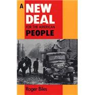 A New Deal for the American People by Biles, Roger, 9780875805542