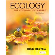 Ecology: The Economy of Nature by Relyea, Rick; Ricklefs, Robert E., 9781319245542