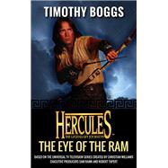 Hercules: The Eye of the Ram by Timothy Boggs, 9781443445542