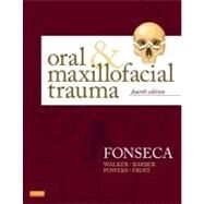 Oral & Maxillofacial Trauma by Fonseca, Raymond J.; Walker, Robert V.; Barber, H. Dexter; Powers, Michael P.; Frost, David E., 9781455705542