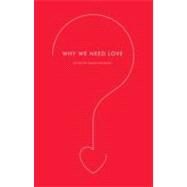 Why We Need Love by Van Booy, Simon, 9780061845543