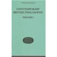 Contemporary British Philosophy: Personal Statements    First Series by Muirhead, J H, 9780415295543
