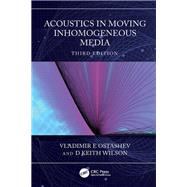 Acoustics in Moving Inhomogeneous Media by Vladimir E Ostashev; D Keith Wilson, 9781032035543