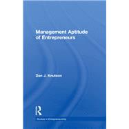 Management Aptitude of Entrepreneurs by Knutson,Dan J., 9781138995543