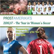 2016/17  The Year in Women's Soccer by Amerika, Prost, 9781483585543