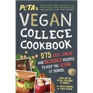 Peta's Vegan College Cookbook by People for the Ethical Treatment of Animals; Holmberg, Marta (CON); Kolman, Starza (CON), 9781492635543