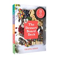 The Dessert Board Deck by Doan, Trang, 9781668025543