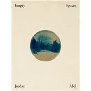Empty Spaces by Jordan Abel, 9780300275544