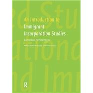 An Introduction to Immigrant Incorporation Studies by Marco Martiniello, 9781041175544