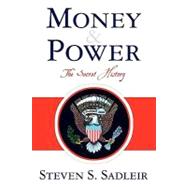 Money & Power by Sadleir, Steven S., 9781461005544