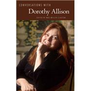 Conversations With Dorothy Allison by Claxton, Mae Miller, 9781496825544