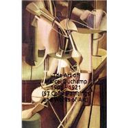 The Art of Marcel Duchamp 1901 - 1921 by Unique Journal; Hansen, Simon, 9781522935544