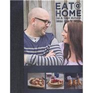 Eat@Home by Mulheron, Dan & Steph, 9781742575544
