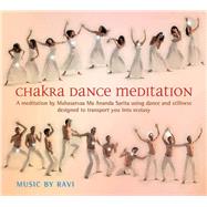 Chakra Dance Meditation by Sarita, Mahasatvaa Ma Ananda, 9781844095544