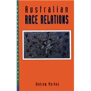 Australian Race Relations by Markus, Andrew, 9781863735544