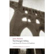 Northanger Abbey, Lady Susan, the Watsons, Sanditon by Austen, Jane; Johnson, Claudia L.; Davie, John; Kinsley, James, 9780199535545