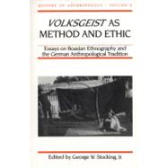 Volksgeist As Method and...,Stocking, George W., Jr.,9780299145545