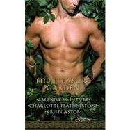 The Pleasure Garden Sacred Vows\Perfumed Pleasures\Rites of Passion by McIntyre, Amanda; Featherstone, Charlotte; Astor, Kristi, 9780373605545