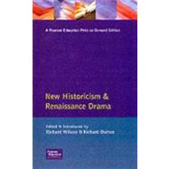 New Historicism and  Renaissance Drama by Wilson, Richard; Dutton, Richard, 9780582045545