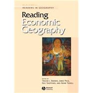 Reading Economic Geography by Barnes, Trevor J.; Peck, Jamie; Sheppard, Eric; Tickell, Adam, 9780631235545