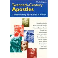 Twentieth-Century Apostles : Contemporary Christianity in Action by Zagano, Phyllis, 9780814625545