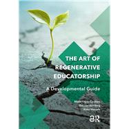 The Art of Regenerative Educatorship by Lopes Cardozo, Mieke, 9781040795545